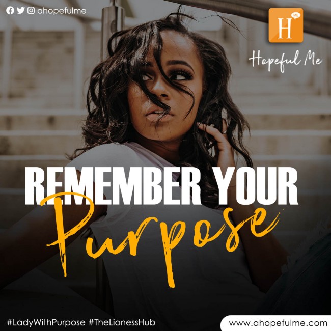 Remember Your Purpose 