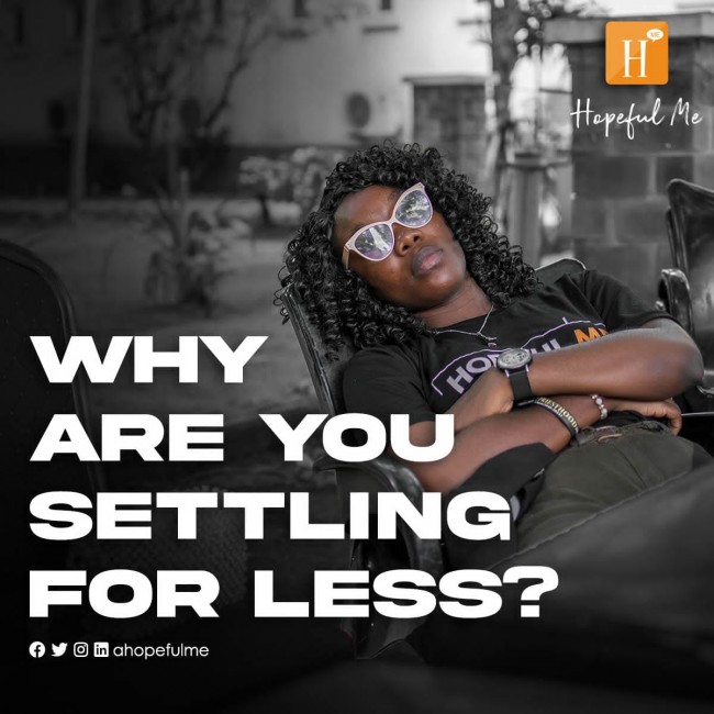 WHY ARE YOU SETTLING FOR LESS? 