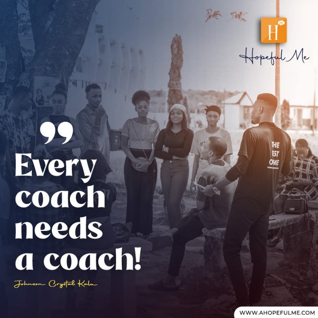 Every coach needs a coach 